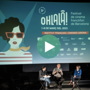  CCI BCN – 6ª edición del Festival Ohlalà !Festival de cine francófono de Barcelona! 27 de noviembre al 3 de diciembre 2024